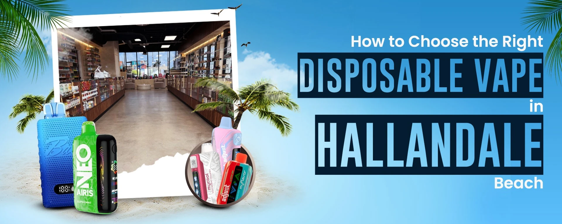disposable vape store near Hallandale Beach